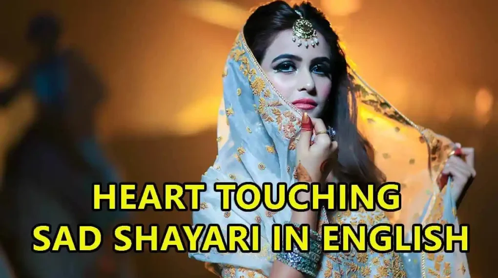 Beautiful Heart Touching Sad Shayari in English