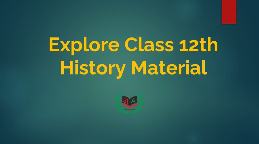 Class 12 History Chapter 6 Notes In Hindi