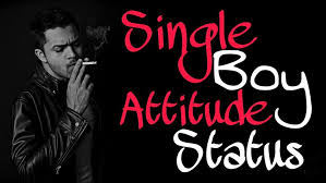 Single Boy Attitude Status In Hindi