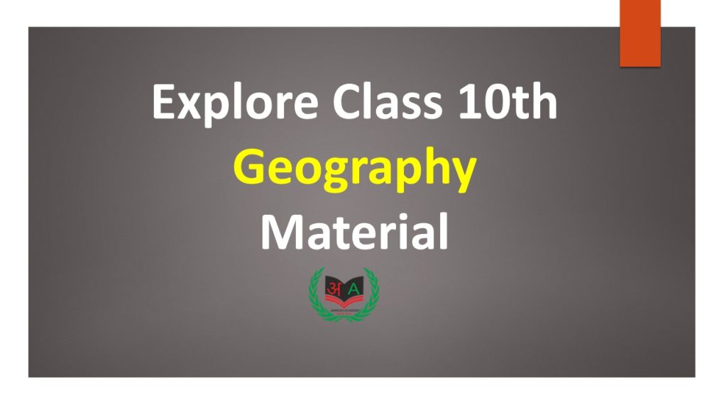 Class 10th Geography Chapter 2 Notes In Hindi