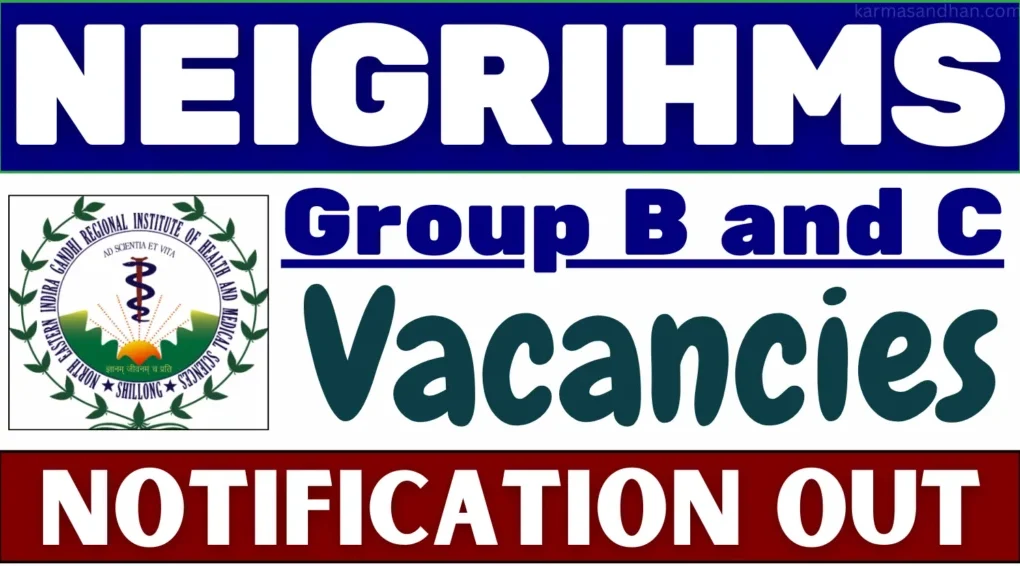 NEIGRIHMS Group B और C भर्ती 2025 – 130 पदों पर ऑनलाइन आवेदन करें