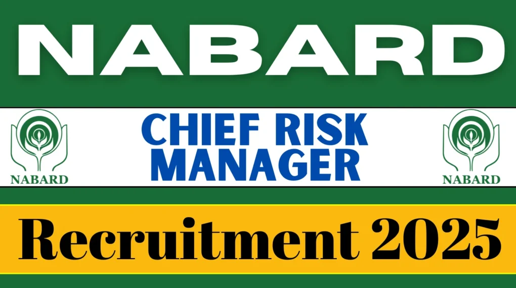 एनएबीएआरडी चीफ रिस्क मैनेजर भर्ती 2025 – आवेदन प्रक्रिया और विवरण