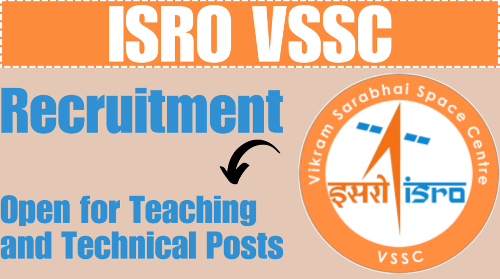 ISRO VSSC विभिन्न पदों के लिए 2025 भर्ती – MO, डर्मेटोलॉजिस्ट और अन्य के लिए आवेदन करें