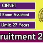 CIFNET टूल रूम सहायक भर्ती 2025 - ऑफलाइन आवेदन करें