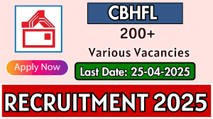 CBHFL 2025 बड़ी भर्ती: 212 प्रबंधक, अधिकारी और अन्य पदों के लिए आवेदन करें