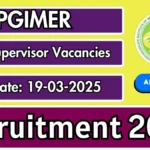 PGIMER फील्ड सुपरवाइजर भर्ती 2025 - 2 पदों के लिए ऑफलाइन आवेदन करें